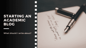 header with starting an academic blog - what should i write about